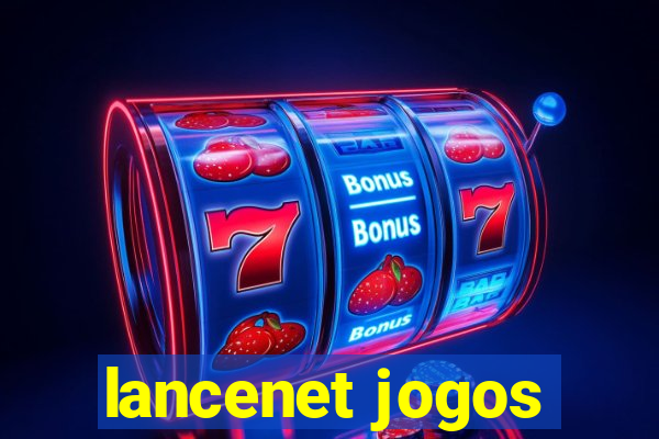 lancenet jogos